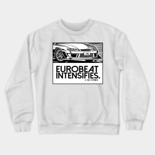 EUROBEAT INTENSIFIES - SILVIA S15 Crewneck Sweatshirt